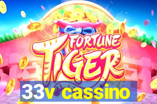 33v cassino